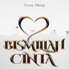 Tusuk Musik - Bismillah Cinta - Single